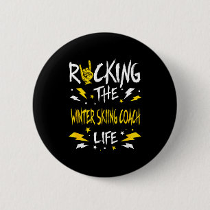 Rocking the winter skiing coach funny alpine skiin 6 cm round badge