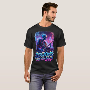 Rocking Till the End Electric Skeleton Guitarist T-Shirt