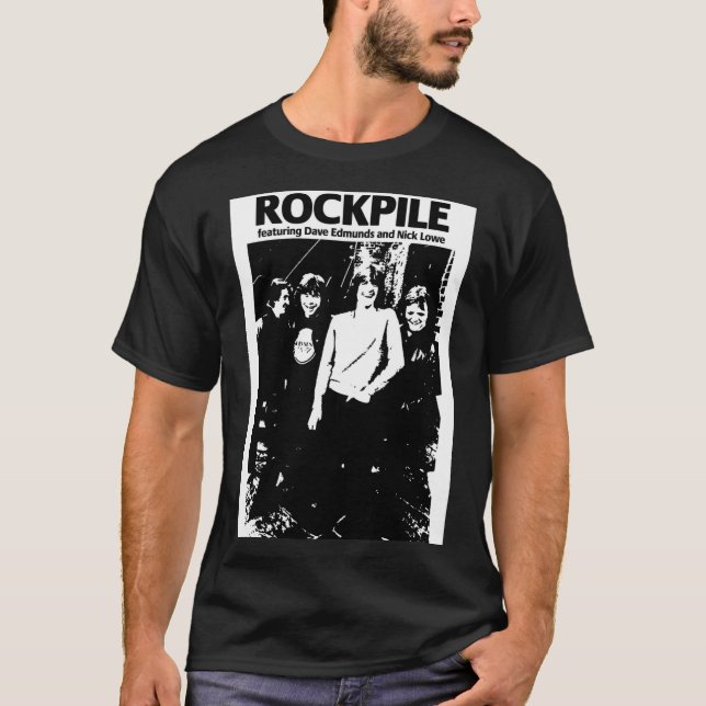 ROCKPILE NICK LOWE DAVE EDMUNDS PUBROCK PUB ROCK S T-Shirt (Front)