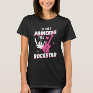 Rockstar Princess Pink Roll I'm Not A Princess Im  T-Shirt