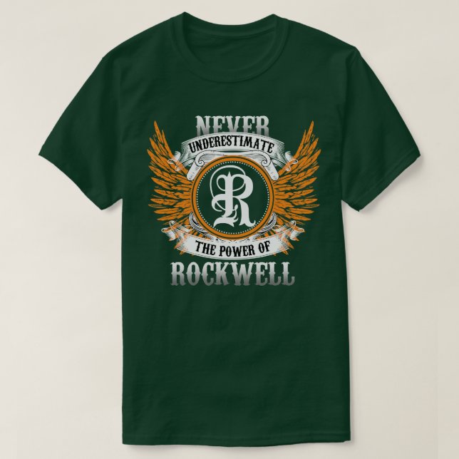 Rockwell Name Shirt Never Underestimate The Power  (Design Front)