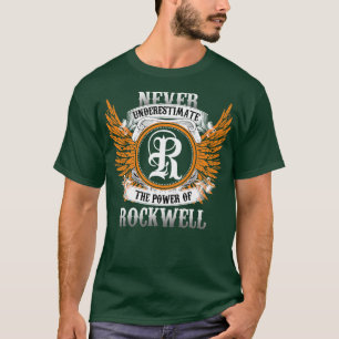 Rockwell Name Shirt Never Underestimate The Power