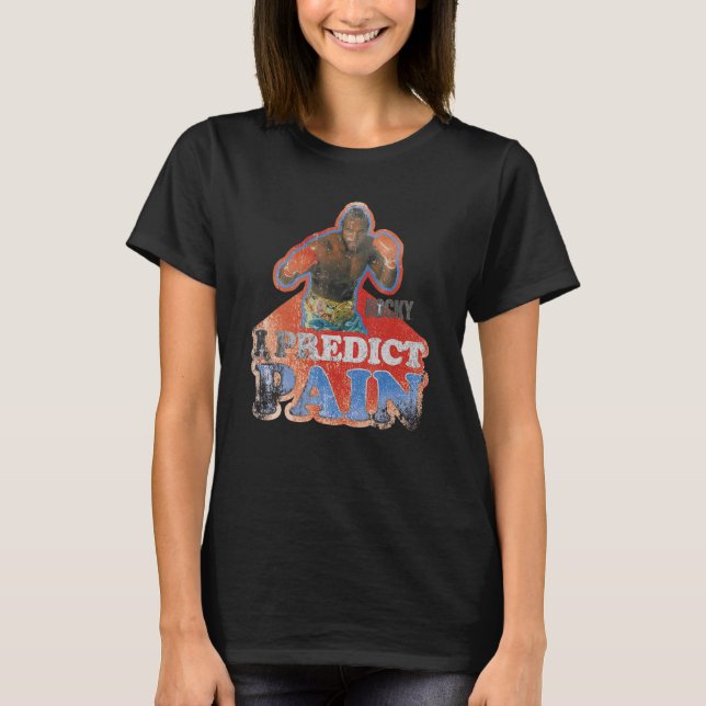 Rocky III I Predict Pain T-Shirt (Front)