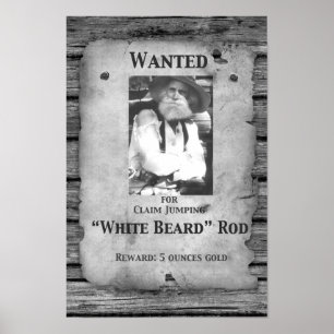 "Rod Series" Poster "Wanted for Claim Jumping"