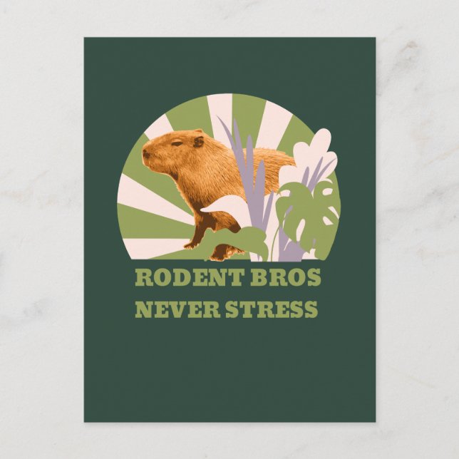 Rodent Bros Never Stress Capybara Postcard (Front)