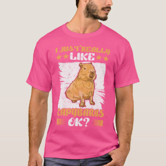 Rodent I Just Really Like Capybaras Cute Capybara T-Shirt