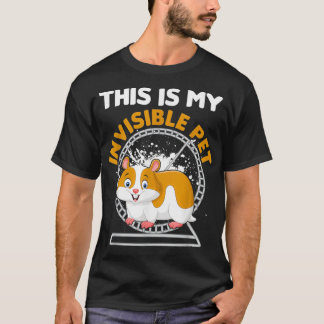 Rodent Mouse Animal Hamster Workout This Is My T-Shirt