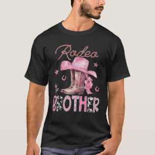 Rodeo Brother Pink Boots Coquette CowGirl Birthday T-Shirt