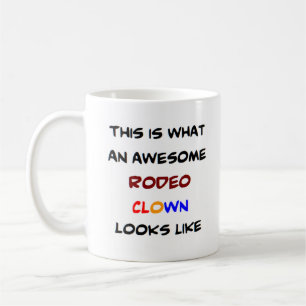 rodeo clown, awesome coffee mug