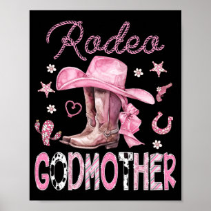 Rodeo Godmother Pink Boots Coquette Cowgirl 1st Poster