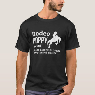 Rodeo horse POPPY funny definition theme T Shirt
