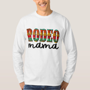 Rodeo Mama Horse Lover Racing Mother's Day Gift T-Shirt