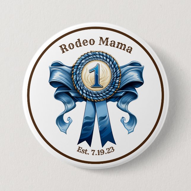 Rodeo Mum Blue Ribbon First Birthday Pin (Front)