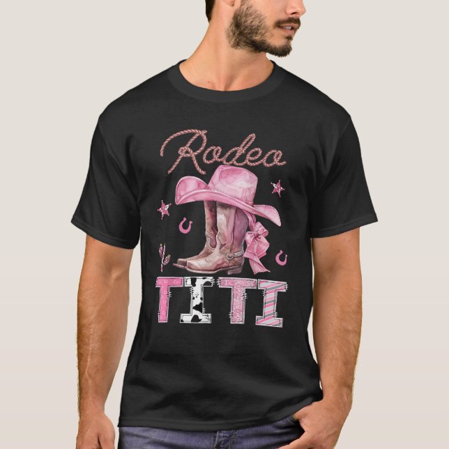 Rodeo Titi Pink Boots Coquette CowGirl Birthday Pa T-Shirt (Front)