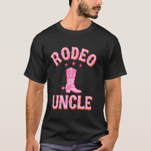 Rodeo Uncle 1st First Birthday Cowgirl Western Rod T-Shirt
