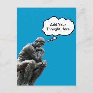Rodin's Thinker - Add Your Custom Thought Postcard