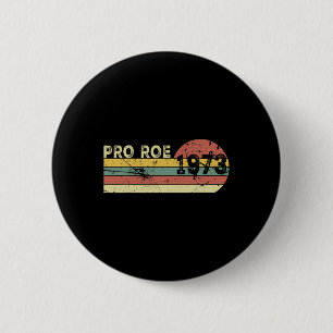 Roe 1973 My Uterus My Choice Prochoice Feminist  6 Cm Round Badge