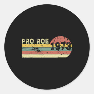Roe 1973 My Uterus My Choice Prochoice Feminist  Classic Round Sticker