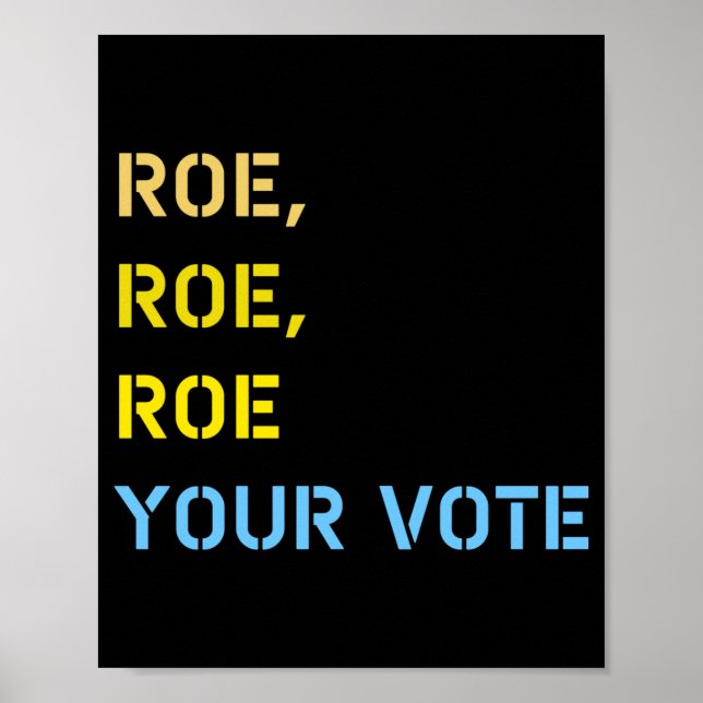 roe roe roe your vote 59 poster (Front)