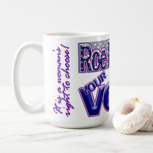 Roe Roe Roe Your Vote! Coffee Mug