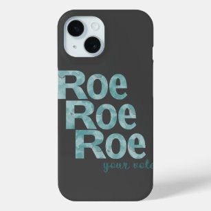 Roe Roe Roe Your Vote in Green iPhone 15 Case