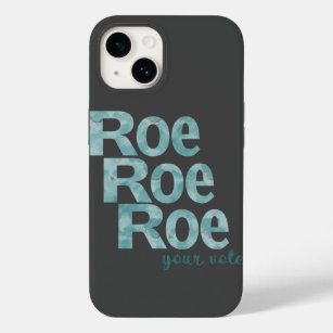 Roe Roe Roe Your Vote in Green Case-Mate iPhone 14 Case