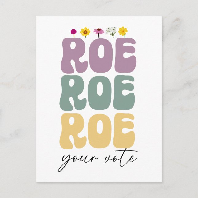Roe Roe Roe Your Vote Pro Choice Women's Rights Postcard (Front)