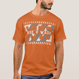 Roe V Wade 1973 Vintage Distressed T-Shirt