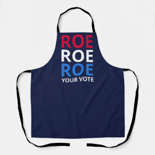 Roe Your Vote I Apron