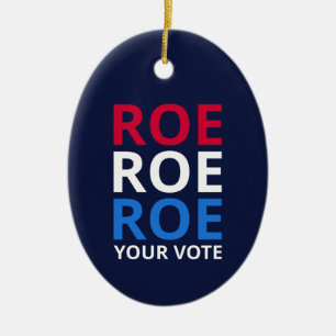 Roe Your Vote I Ceramic Tree Decoration