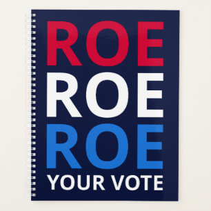 Roe Your Vote I Planner
