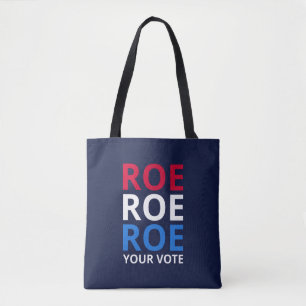 Roe Your Vote I Tote Bag