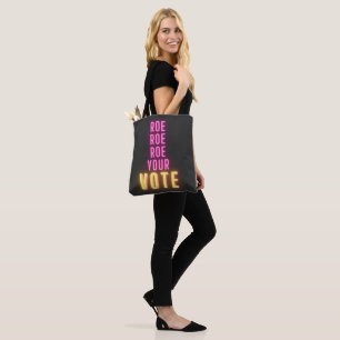 Roe Your Vote Pink Neon  Tote Bag