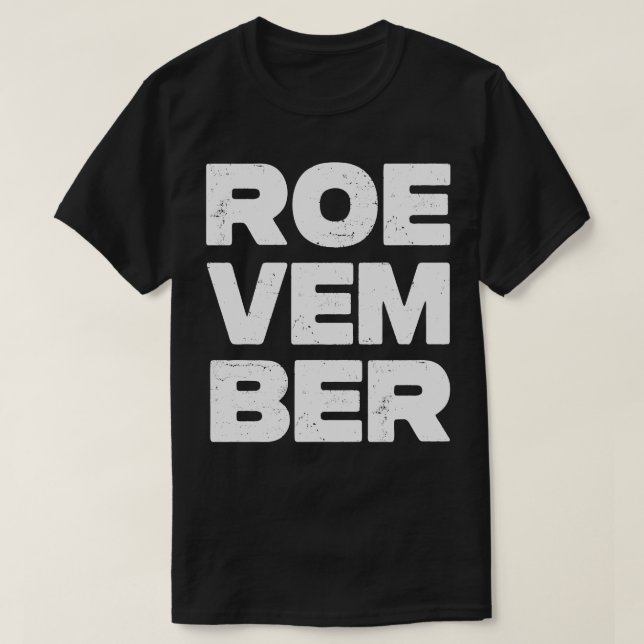 Roevember 2 T-Shirt (Design Front)