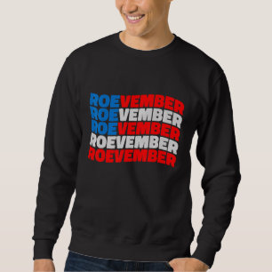 ROEVEMBER American Flag Remember November 8 2022 4 Sweatshirt