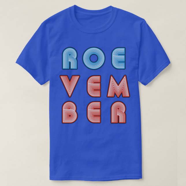 Roevember Neon Text T-Shirt (Design Front)