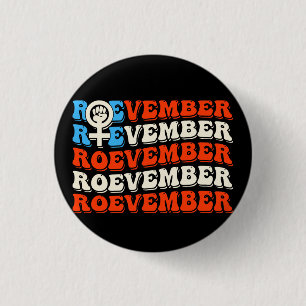 Roevember November 24 Election  3 Cm Round Badge
