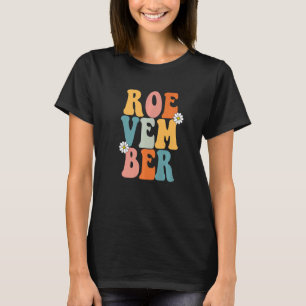 Roevember Retro Daisy Womens Rights T-Shirt