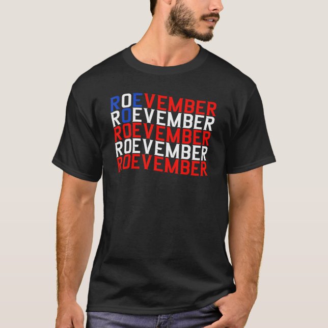 ROEVEMBER US FLAG Roe Vember Roe November Pro Roe  T-Shirt (Front)