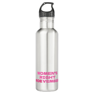 ROEVEMBER Women's Right Pro Choice Abortion 710 Ml Water Bottle