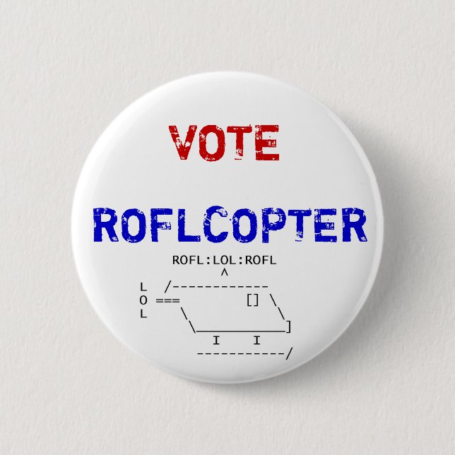 roflcopter, VOTE, ROFLCOPTER 6 Cm Round Badge (Front)