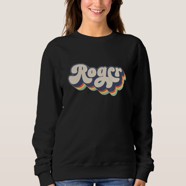 Roger Name Personalised Surname First Name Roger Sweatshirt (Front)