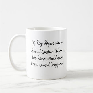 Roger Rogers SJW Funny Black Text Personalized Coffee Mug
