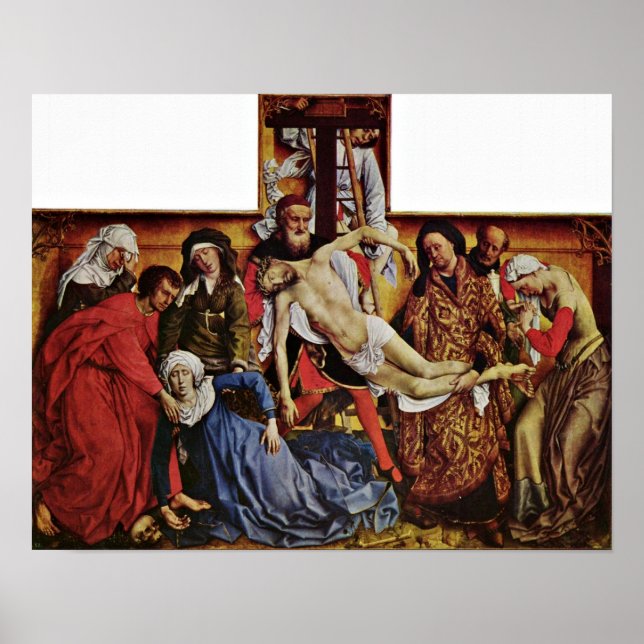 Rogier van der Weyden - Descent from the Cross Poster (Front)