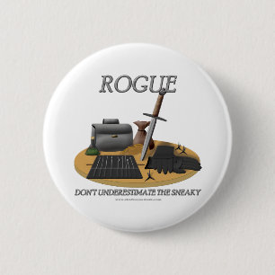 Rogue: Don't Underestimate the Sneaky 6 Cm Round Badge