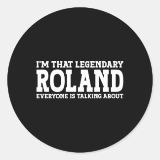 Roland Surname Team Family Last Name Roland Classic Round Sticker