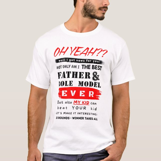 Role Model Dad Funny Quote Father's Day T-Shirt (Front)