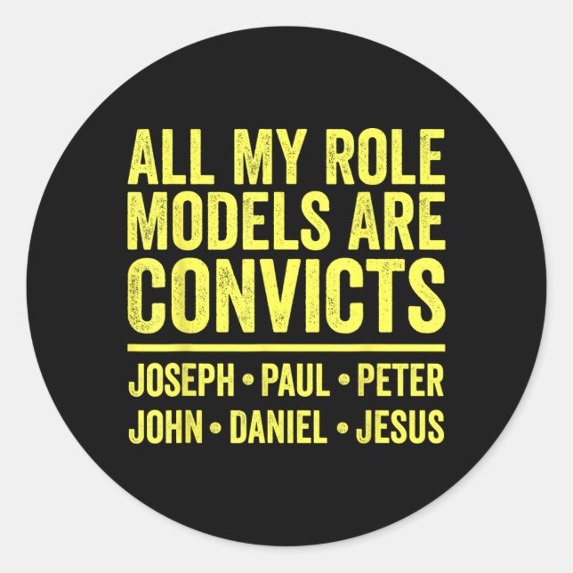 Role Models are Convicts Joseph Paul Peter John Classic Round Sticker (Front)