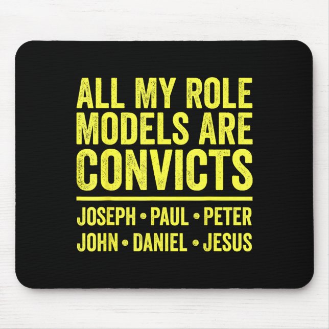 Role models are convicts joseph paul peter john mouse mat (Front)