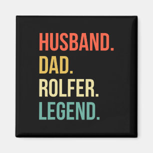 Rolfer Dad Husband Fathers Day Rolfer Magnet